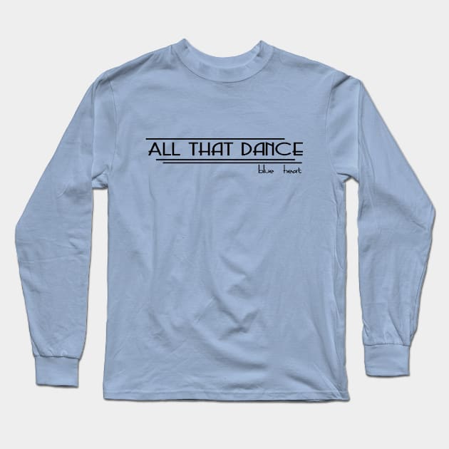 ATD Blue Heat lines (black) Long Sleeve T-Shirt by allthatdance